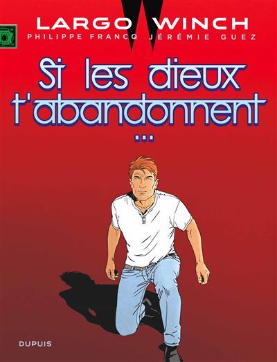 Largo-Winch-Tome-25-Si-les-dieux-t-abandonnent