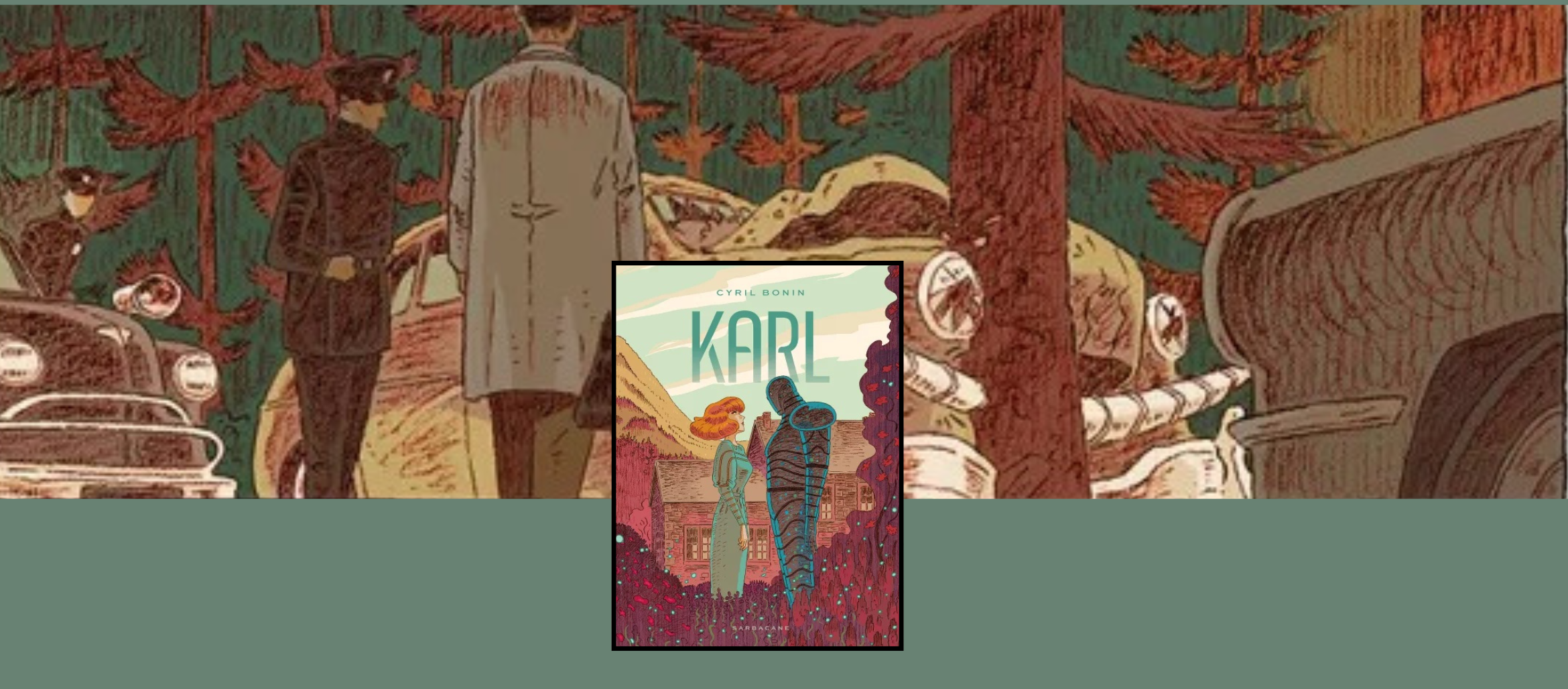 Cyril Bonin is terug bij Stripweb met Karl, zijn nieuwste graphic novel-featured